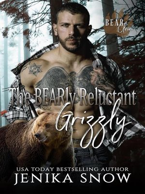 cover image of The Bearly Reluctant Grizzly
